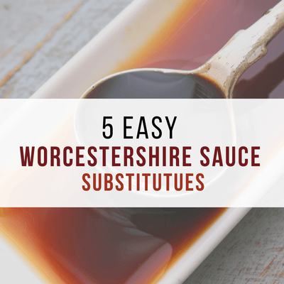 5 Easy Worcestershire Sauce Substitutes
