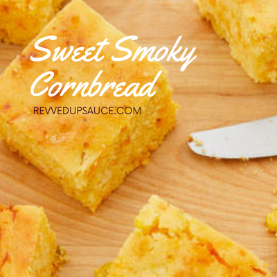 SWEET AND SMOKY CORNBREAD